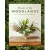 KNYGA Francoise Weeks Wonder of the Woodlands, The Art of Seeing and Creating with Nature