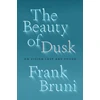 KNYGA Frank Bruni Beauty of Dusk