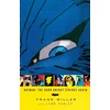 KNYGA Frank Miller Batman: The Dark Knight Strikes Again