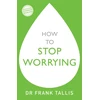 KNYGA Frank Tallis How to Stop Worrying