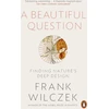 KNYGA Frank Wilczek Beautiful Question