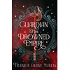KNYGA Frankie Mallis Guardian of the Drowned Empire, the second book in the Drowned Empire romantasy series