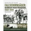 KNYGA Franois Cochet Fallschirmjager: German Paratroopers - 1937-1941