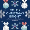 KNYGA Frechverlag Color Christmas Bright, A Very Merry Coloring Book for Adults