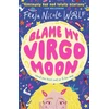 KNYGA Freja Nicole Woolf Blame My Virgo Moon