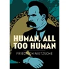 KNYGA Friedrich Nietzsche Human, All Too Human