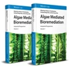 KNYGA G A Ravishankar Algae Mediated Bioremediation, Industrial Prospectives, Volumes 1 - 2