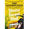 KNYGA Gabby Hutchinson Crouch Home Sweet Hell
