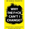 KNYGA Gabija Toleikyte Why the F*ck Can’t I Change?