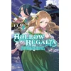 KNYGA Gakuto Mikumo Hollow Regalia, Vol. 2 (light novel)