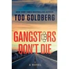 KNYGA Tod Goldberg Gangsters Don't Die