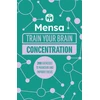 KNYGA Gareth Moore Mensa Train Your Brain - Concentration