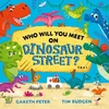 KNYGA Gareth Peter Who Will You Meet on Dinosaur Street