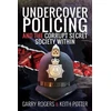 KNYGA Garry Rogers Undercover Policing and the Corrupt Secret Society Within