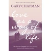 KNYGA Gary Chapman Love As A Way of Life