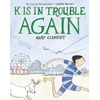 KNYGA Gary Clement K Is in Trouble AGAIN (A Graphic Novel)