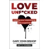 KNYGA Gary John Bishop Love Unf*cked