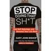 KNYGA Gary John Bishop Stop Doing That Sh*t