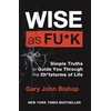 KNYGA Gary John Bishop Wise as F*ck