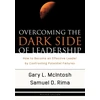 KNYGA Gary L Mcintosh Overcoming the Dark Side of Leadership – How to Become an Effective Leader by Confronting Potential Failures