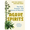 KNYGA Gary Paul Nabhan Agave Spirits