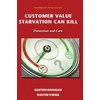 KNYGA Gautam Mahajan Customer Value Starvation Can Kill