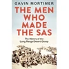 KNYGA Gavin Mortimer Men Who Made the SAS