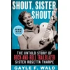 KNYGA Gayle F Wald Shout, Sister, Shout!