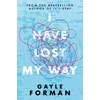 KNYGA Gayle Forman I Have Lost My Way