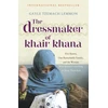 KNYGA Gayle Tzemach Lemmon Dressmaker of Khair Khana