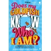 KNYGA Gemma Elwin Harris Does My Goldfish Know Who I Am?