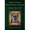 KNYGA Geoff Goolnik Man of Resolve: Richard Henry Brunton