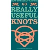KNYGA Geoffrey Budworth How to Select and Tie 80 Really Useful Knots