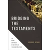 KNYGA George Athas Bridging the Testaments