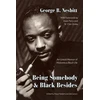 KNYGA George B Nesbitt Being Somebody and Juodas Besides