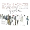 KNYGA George Butler Drawn Across Borders: True Stories of Migration