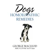 KNYGA George Macleod Dogs: Homoeopathic Remedies
