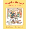 KNYGA George Mendoza Need a House? Call Ms. Mouse!