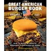 KNYGA George Motz Great American Burger Book (Expanded and Updated Edition)