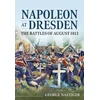 KNYGA George Nafziger Napoleon at Dresden