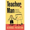KNYGA George Pointon Teacher Man
