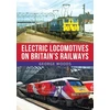 KNYGA George Woods Electric Locomotives on Britain's Railways