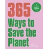 KNYGA Georgina Wilson Powell 365 Ways to Save the Planet, A Day-by-day Guide to Sustainable Living