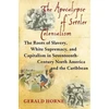KNYGA Gerald Horne Apocalypse of Settler Colonialism