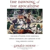 KNYGA Gerald Horne Dawning of the Apocalypse
