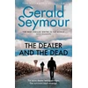 KNYGA Gerald Seymour Dealer and the Dead
