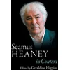 KNYGA Geraldine Higgins Seamus Heaney in Context
