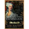 KNYGA Geri Walton Marie Antoinette's Confidante