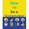 KNYGA gestalten How to Be a Tastemaker
