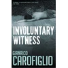 KNYGA Gianrico Carofiglio Involuntary Witness